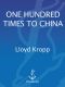 One Hundred Times to China