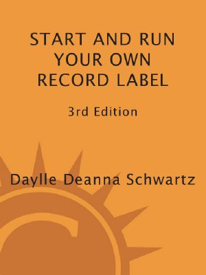 Start and Run Your Own Record Label · 3rd Edition