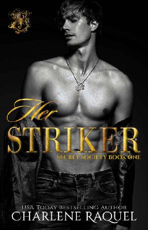 Her Striker (Secret Society Book 1)