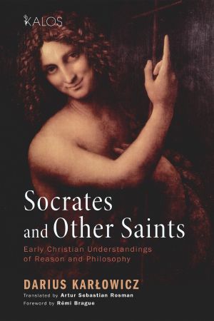 Socrates and Other Saints