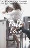 Fall into Love (Wyoming Fever Book 3)