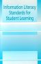 Information Literacy Standards for Student Learning