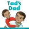 Tad’s Dad