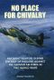 No Place for Chivalry · RAF Night Fighters Defend the East of England Against the German Air Force in Two World Wars