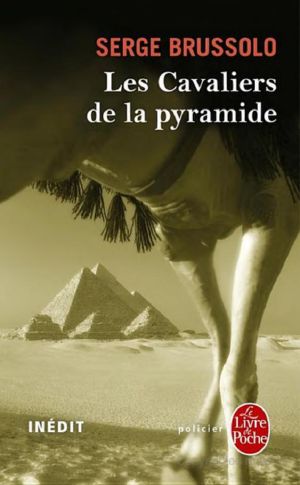 Les Cavaliers De La Pyramide