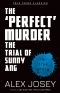 The 'Perfect' Murder