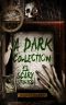 A Dark Collection · 12 Scary Stories