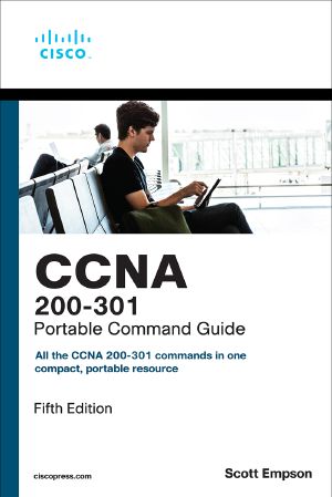 CCNA 200-301 Portable Command Guide, 5th Edition