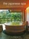 The Japanese Spa · A Guide to Japan's Finest Ryokan and Onsen