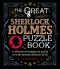 The Great Sherlock Holmes Puzzle Book