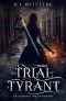 The Trial of a Tyrant · The Assassin of Acreage Book Two