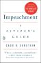 Impeachment, A Citizen's Guide