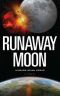 Runaway Moon