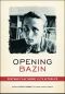 Opening Bazin