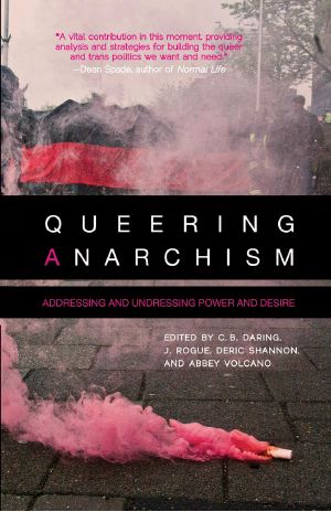 Queering Anarchism