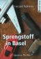 Sprengstoff in Basel