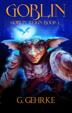 Goblin Reign 01: Goblin
