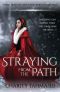 Straying From the Path · Stories From the Sour Magic Series of Fairy Tales