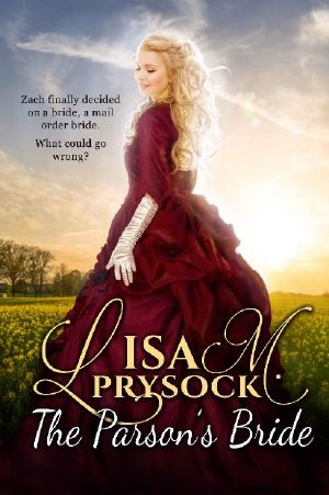 The Parson's Bride: A Christian Historical Western Mail-Order Bride Romance