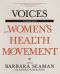 Voices of the Women's Health Movement, Volume 2