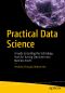 Practical Data Science · A Guide to Building the Technology Stack for Turning Data Lakes Into Business Assets