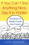 If You Can't Say Anything Nice, Say It in Yiddish