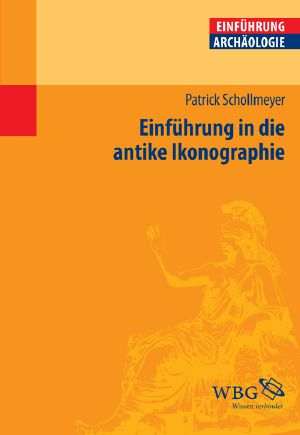 Einführung in die antike Ikonographie
