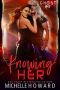 Knowing Her (Ghost Unit Book 3)