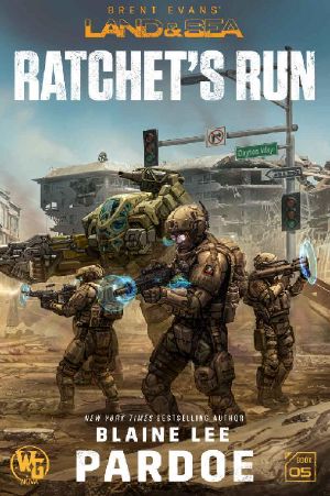 Ratchet's Run (LAND&SEA Book 5)