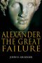 Alexander the Great Failure