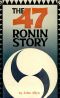 The 47 Ronin Story