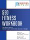 SEO Fitness Workbook · the Seven Steps to Search Engine Optimization Success on Google