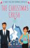 The Christmas Crush · A Festive Romantic Comedy Novella