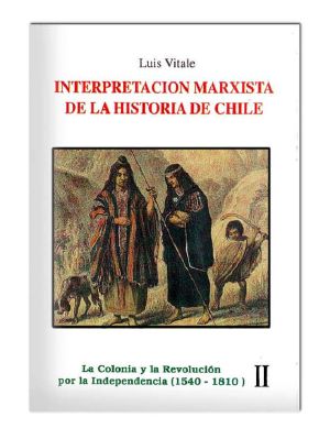 Interpretacion Marxista de la Historia de Chile II