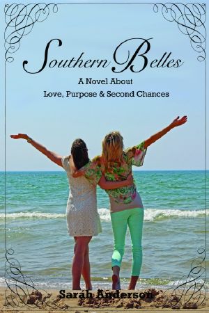 Southern Belles, a Novel About Love, Purpose & Second Chances