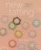 New Tatting · Modern Lace Motifs and Projects