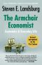 The Armchair Economist (revised and updated May 2012) · Economics & Everyday Life