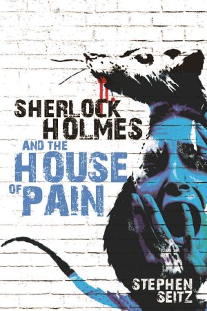 Sherlock Holmes and The House of Pain