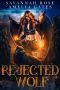 Rejected Wolf: A Rejected Mate Shifter Romance