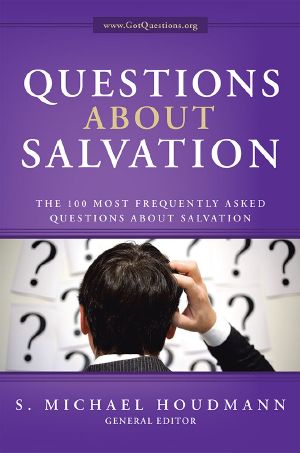 Questions About Salvation · the 100 Most Frequently Asked Questions About Salvation