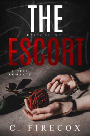 The Escort · Episode One · A Dark Romantic Suspense Trilogy