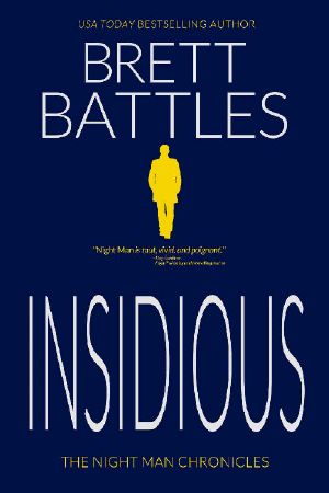Insidious (The Night Man Chronicles Book 2)