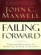 Failing Forward · Turning Mistakes Into Stepping Stones for Success