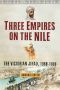 Three Empires on the Nile