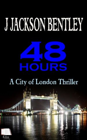 48 Hours - a City of London Thriller