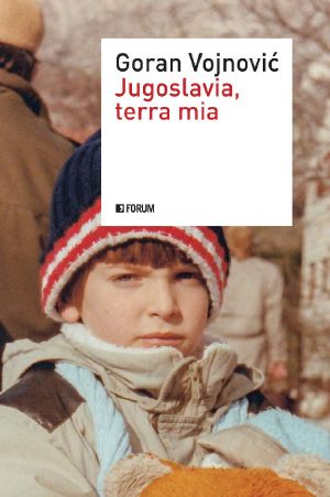 Jugoslavia, Terra Mia (Italian Edition)