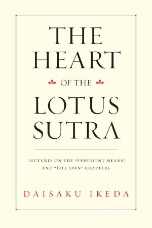 The Heart of the Lotus Sutra