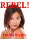 Rebel! · Trouble With a Capital T !