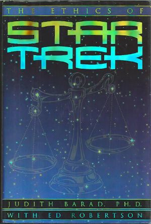 The Ethics of Star Trek - (Ebook Re-Format)