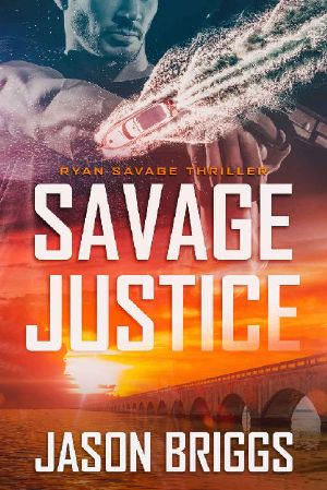 Savage Justice: A Ryan Savage Thriller (Coastal Caribbean Adventure Series Book 2)